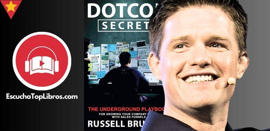 Dotcom Secrets - Russell Brunson - EscuchaTopLibros.com