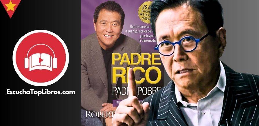 Padre-Rico-Padre-Pobre-Robert-Kiyosaki-EscuchaTopLibros.com